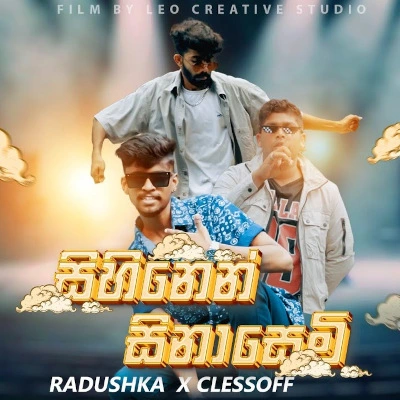 Download Sihinen Sinasemi - Radushka Fernando | Clessoff Mp3 Song for free. Latest Sinhala music available on SriTune.